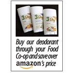 Look up our 3-DAY Deodorant on Amazon and see how much you save by ordering through your Food Co-op
